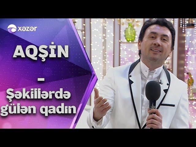 Aqşin Fateh - Şəkillərdə Gülən Qadın