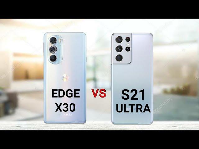 Motorola Edge X30 vs Samsung Galaxy S21 Ultra