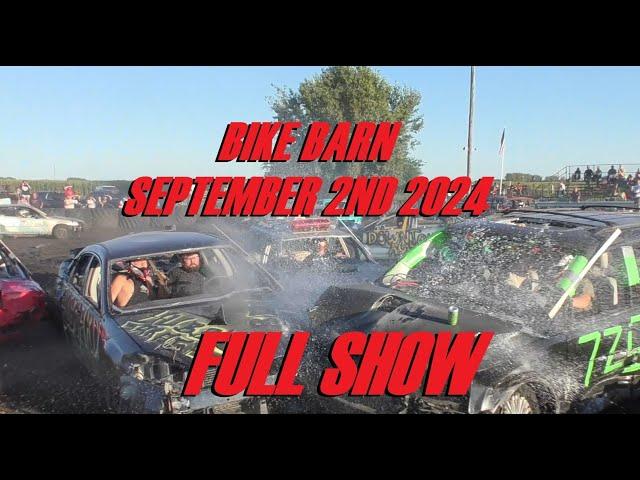 BIKE BARN DEMOLITION DERBY SEPT 2ND 2024 FULL SHOW