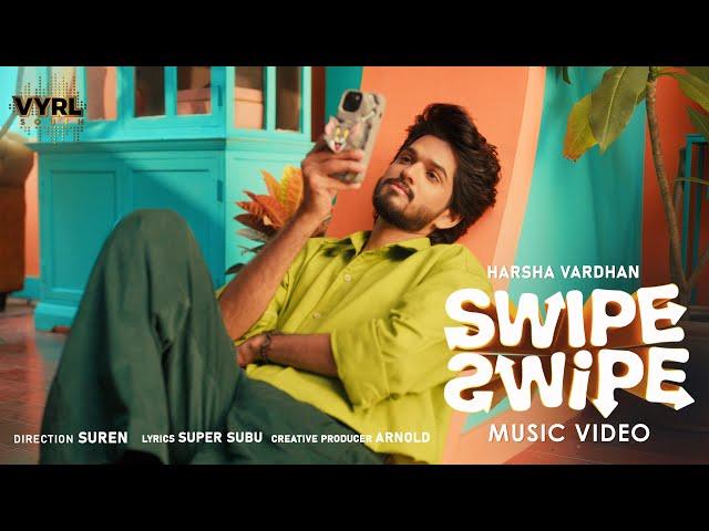 Swipe Swipe - Official Music Video | Harsha Vardhan | Super Subu | Sindhupriya | Suren | VYRL South