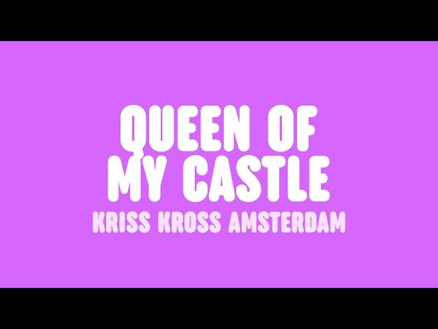 Kris Kross Amsterdam & INNA - Queen of My Castle (Lyrics)