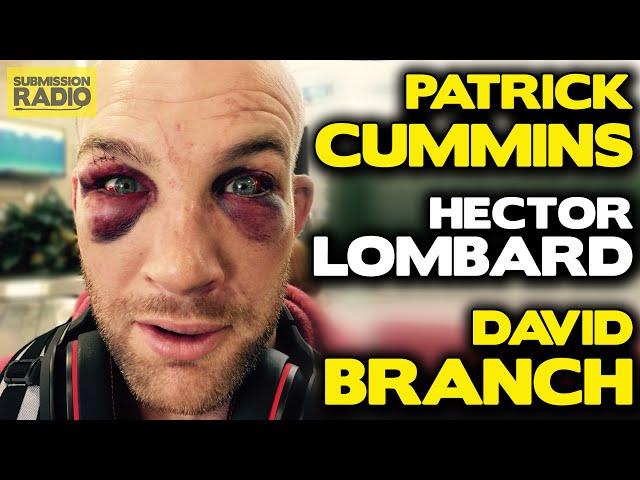 Submission Radio #64 Hector Lombard, Patrick Cummins, David Branch + UFC 191