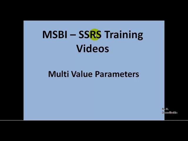 MSBI - SSRS - Multi Value Parameters