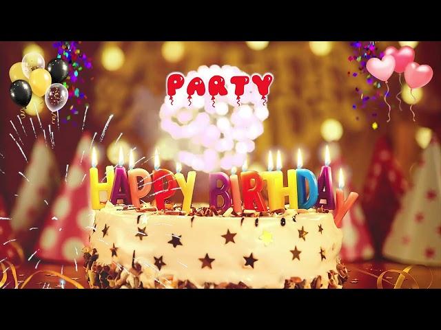 PARTY Happy Birthday Song – Happy Birthday to You