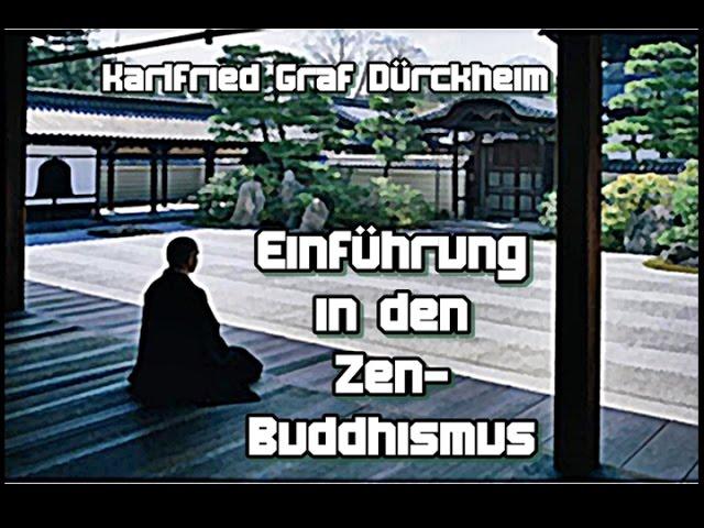 Einführung in den Zen Buddhismus - Karlfried Graf Dürckheim