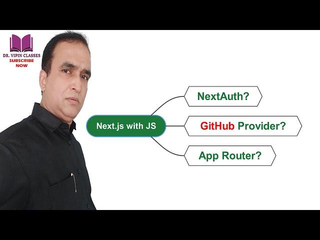 Next.js NextAuth GitHub Provider | Next Auth App Router #55 | Dr Vipin Classes