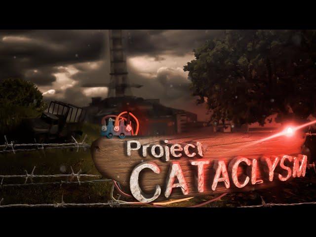 Project CATACLYSM |  Первые шаги |