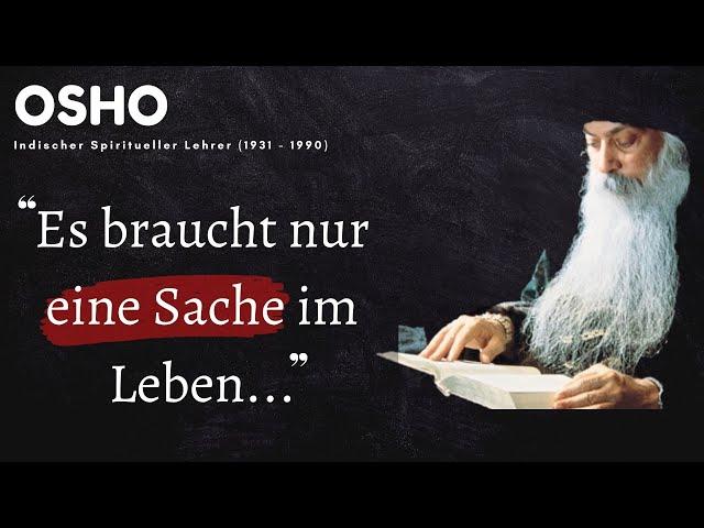 Osho Zitate - *Unglaublich Weise* Osho Zitate über das Sein