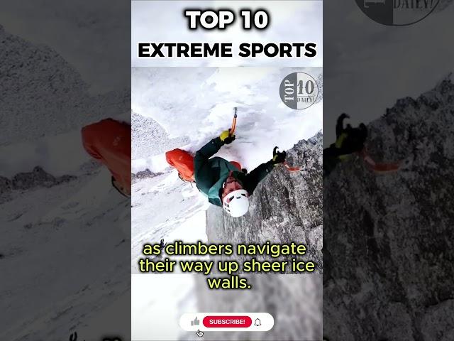 Ice Climbing - Top 10 MOST EXTREME SPORTS