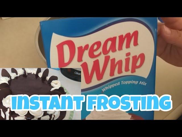 Instant frosting using Dream whip powder