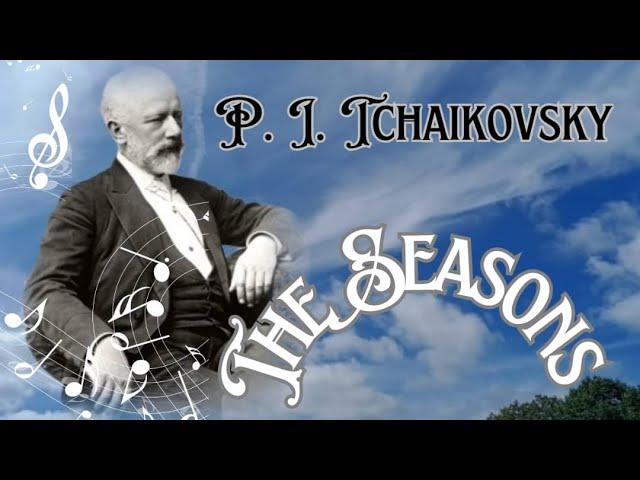 P. I. Tchaikovsky's "The Seasons": Masterpiece Performed by Lev Oborin