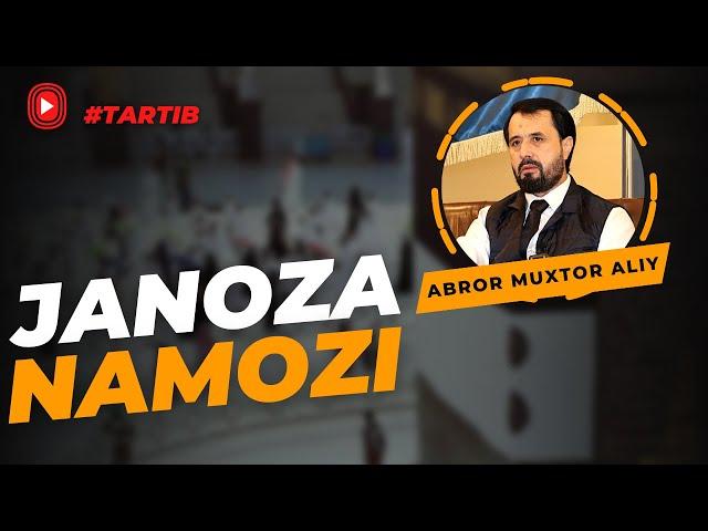 #TARTIB ●  Janoza namozi © Abror Muxtor Aliy