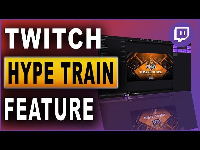 Twitch: Hype Train Feature (2020)