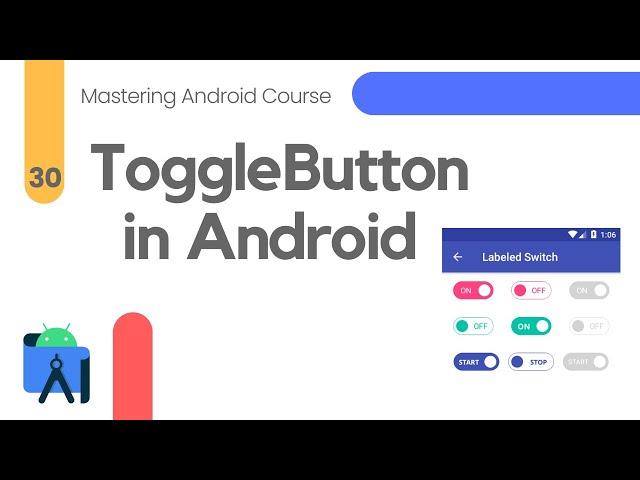 Toggle Buttons in Android Studio - Mastering Android Course #30