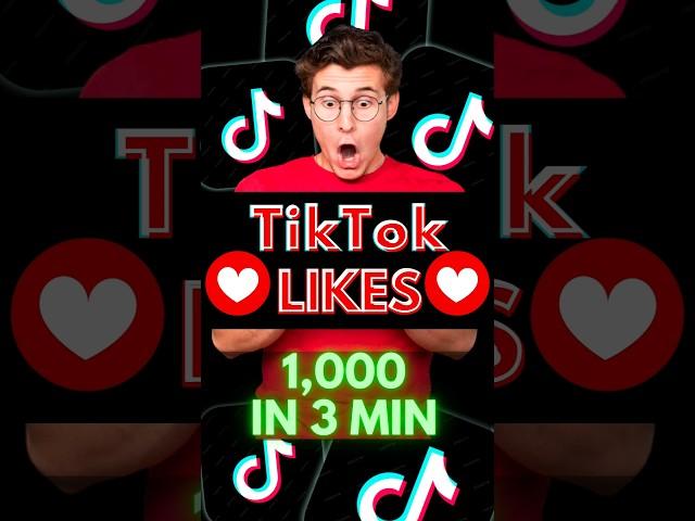 Get 1K Likes on TikTok FAST