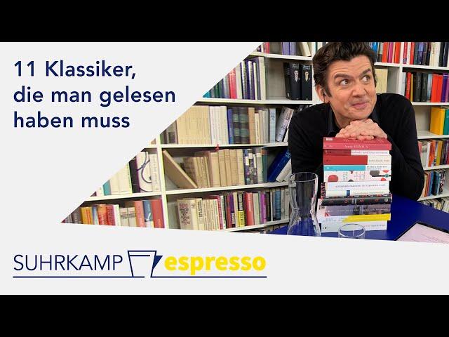 11 Klassiker, die man gelesen haben muss | Suhrkamp espresso #36