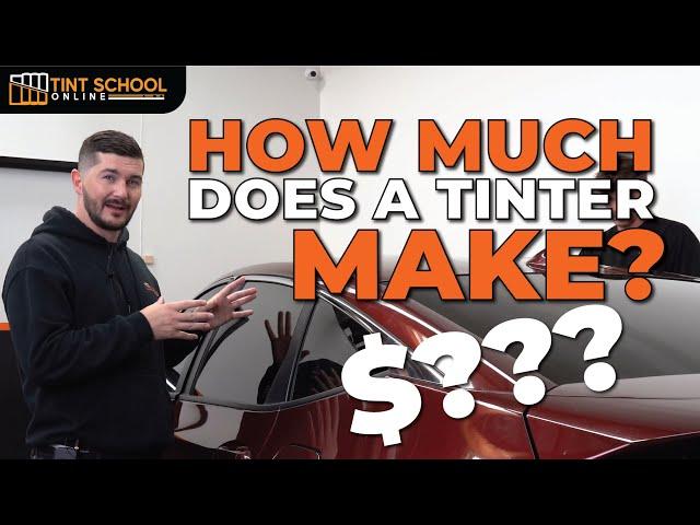 How Much Money Does A Window Tinter Make?