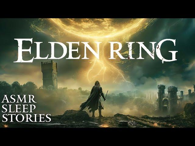 Lost Tales From The Lands Between: Elden Ring Stories | ASMR Bedtime Lore | Cozy Sleep Stories