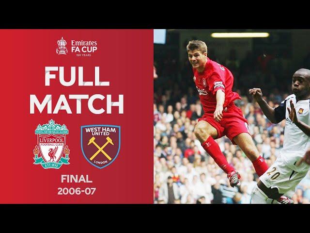 Full Match | Liverpool v West Ham | FA Cup Final 2006-07