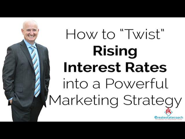 How to “Twist” Rising Interest Rates into a Powerful Marketing Strategy