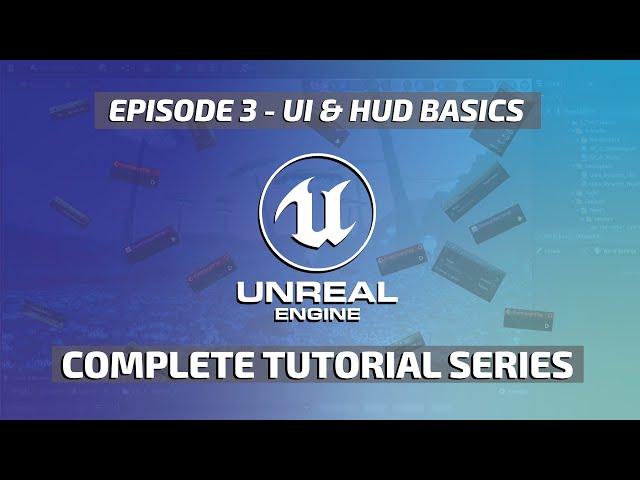 Unreal Engine 5.3 Complete Tutorial - User Interface and HUD