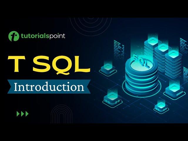 T SQL - Introduction to T SQL