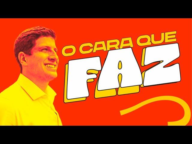 João Campos: O cara que faz!