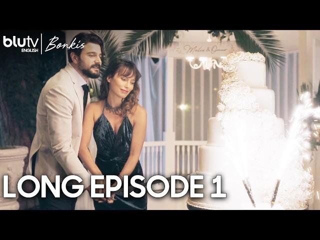 Bonkis - Long Episode 1 English Subtitles - Season 1