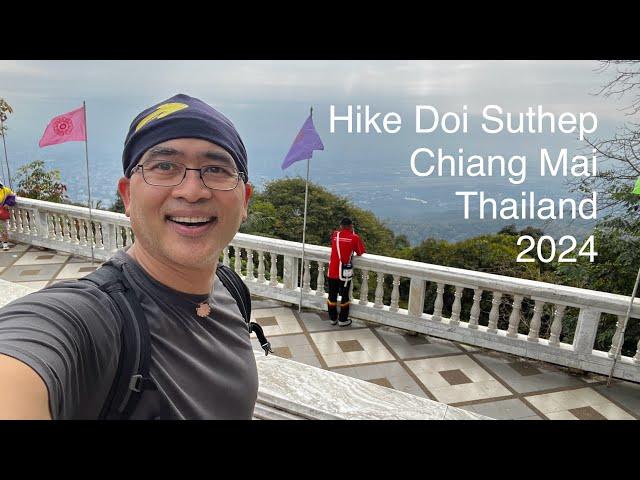 Hike Doi Suthep Chiang Mai Thailand 2024