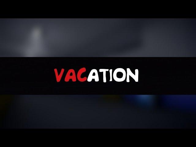 VACATION | BLOCK STRIKE | KR4E