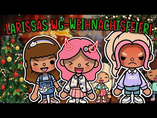 LARISSAS WEIHNACHTSFEIER IN DER WG  | PART 2 | TOCA BOCA WG STORY DEUTSCH | TOCA AMIRA