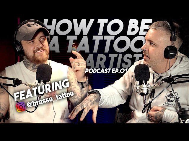 HOW to be a TATTOO artist! PodCast se01ep1