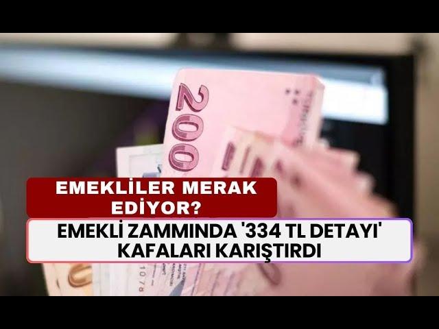 Emekli Zammında ‘334 TL Detayı’ Kafaları Karıştırdı! Emekliye Sıfır Zam Mı Gelecek?