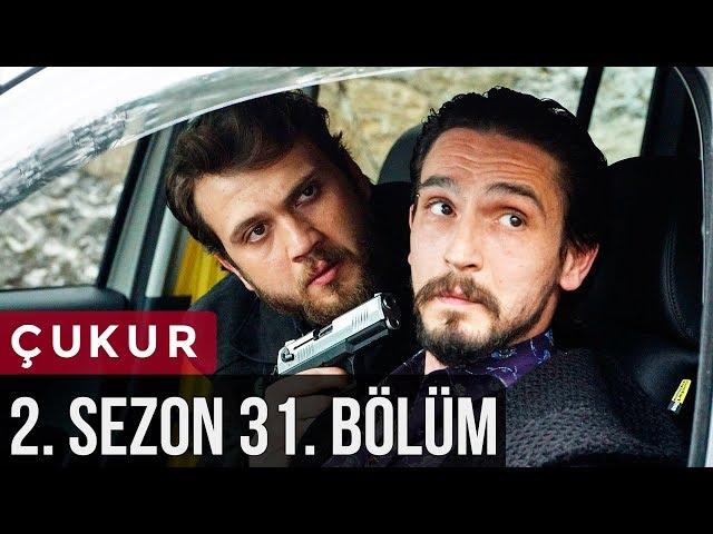 Çukur 2.Sezon 31.Bölüm