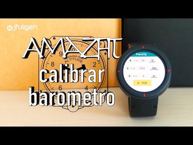 Calibrate Barometer - AmazFit Pace Stratos Verge