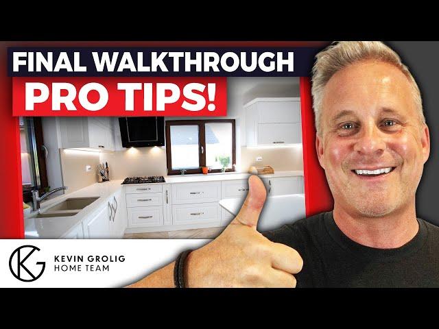 8 TIPS for Your Final Walkthrough In 2024 - by a Real Estate Professional