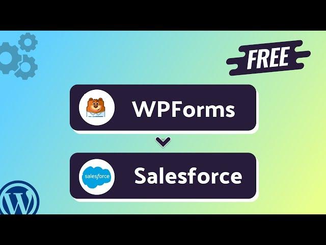 (Free) Integrating WPForms with Salesforce | Step-by-Step Tutorial | Bit Integrations