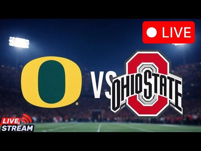 Oregon Ducks vs Ohio State Buckeyes Live: College Football Playoff at the Rose Bowl!"