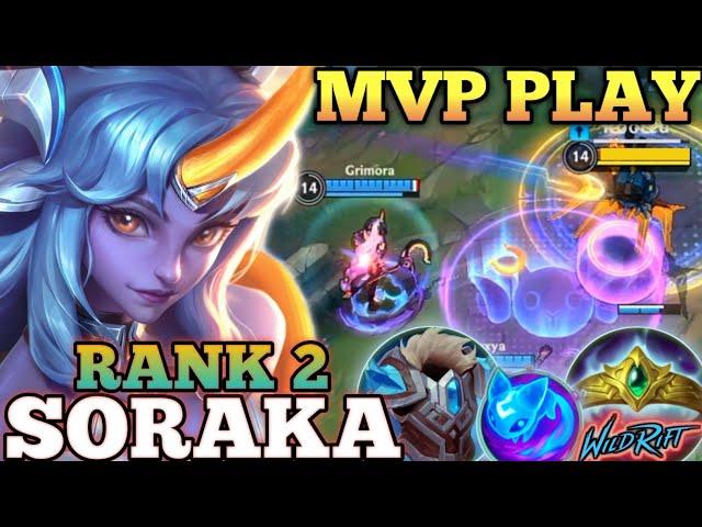 SORAKA IRRITATING UNLI HEAL BUILD! SUPPORT MVP PLAY - TOP 2 GLOBAL SORAKA BY Grimora - WILD RIFT