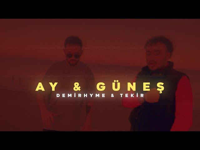 Demirhyme x Tekir - Ay , Güneş (Lyric Video)