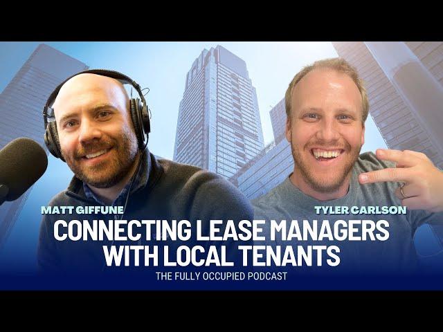 Connecting Lease Managers with Local Tenants | Tyler Carlson (Resquared)