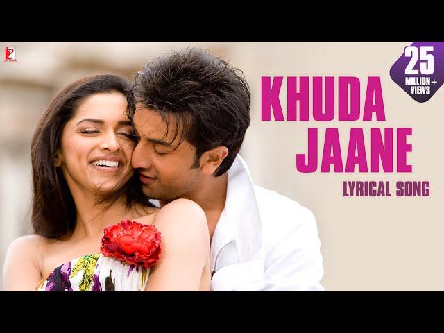 Lyrical: Khuda Jaane Song with Lyrics | Bachna Ae Haseeno | Anvita Dutt Guptan | Vishal and Shekhar