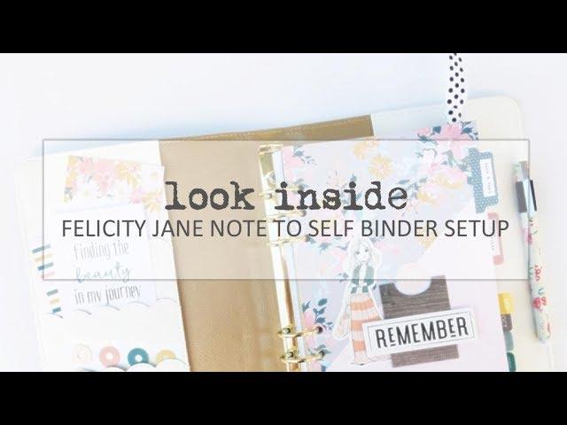 Look Inside // Note to Self Binder setup // Felicity Jane