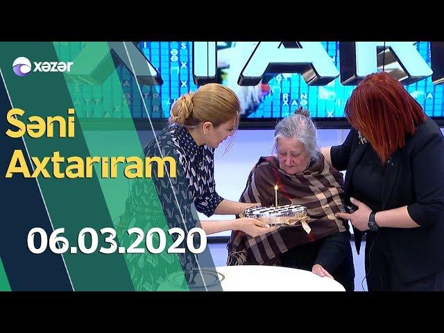 Səni Axtarıram 06.03.2020