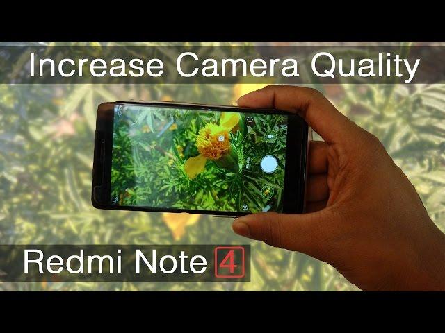 Increase camera quality of Redmi note 4 | & Xiaomi Devices | Camera Review