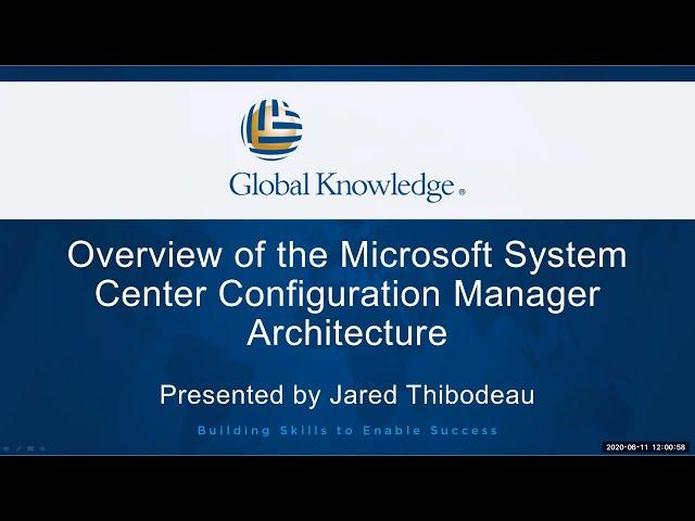 Microsoft System Center Configuration Manager Architecture | Global Knowledge