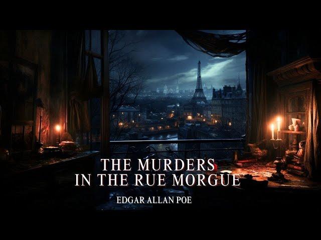 The Murders In The Rue Morgue by Edgar Allan Poe #audiobook