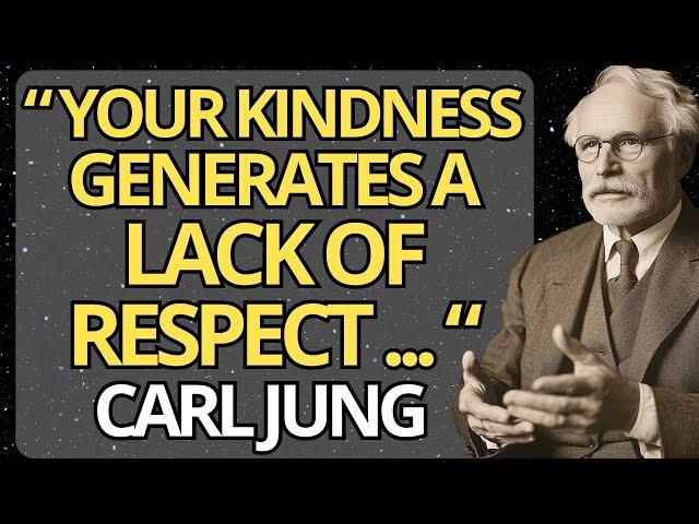 5 Reasons Why Your KINDNESS Makes People NOT RESPECT You | Carl Jung