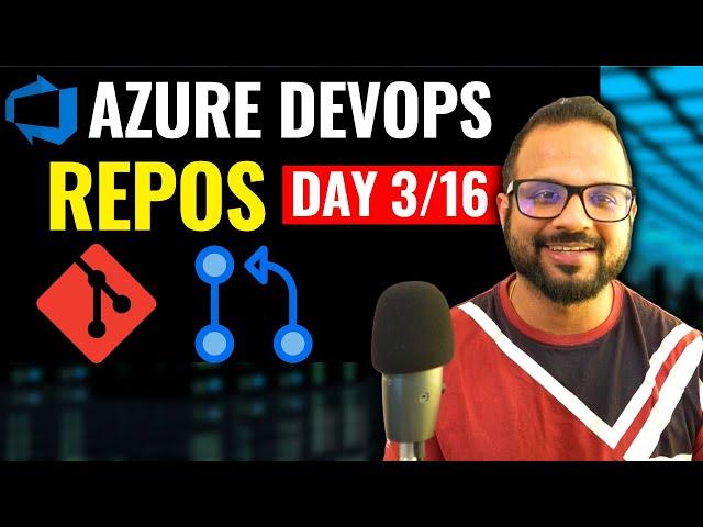 Day-3/16 Azure DevOps Repos Git | Free Azure DevOps Zero to Hero Course for Beginners