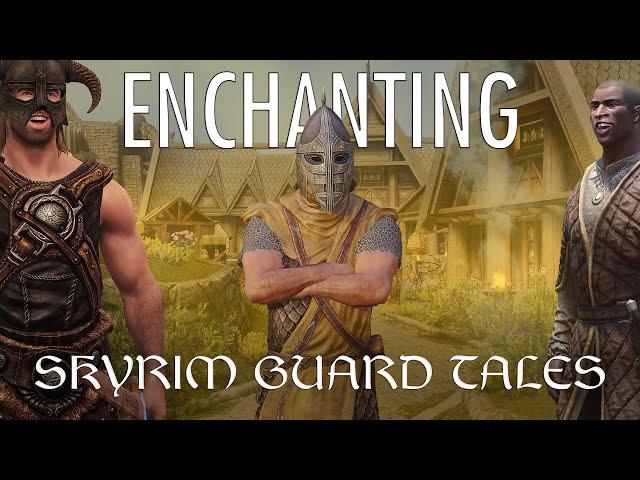 Enchanting - Skyrim Guard Tales